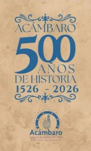 500 AÑOS DE ACÁMBARO