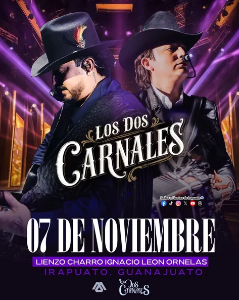 ¡LOS DOS CARNALES LLEGAN A IRAPUATO!