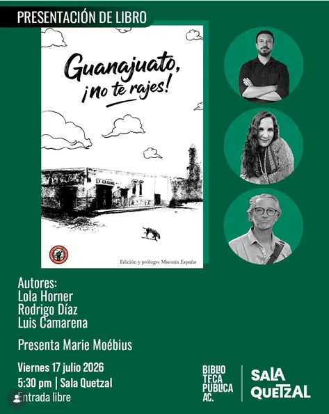 “GUANAJUATO, ¡NO TE RAJES!”