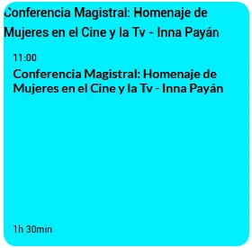 GIFF: CONFERENCIA MAGISTRAL: HOMENAJE DE MUJERES EN EL CINE Y LA TV - INNA PAYÁN