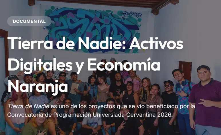 TIERRA DE NADIE: ACTIVOS DIGITALES Y ECONOMÍA NARANJA